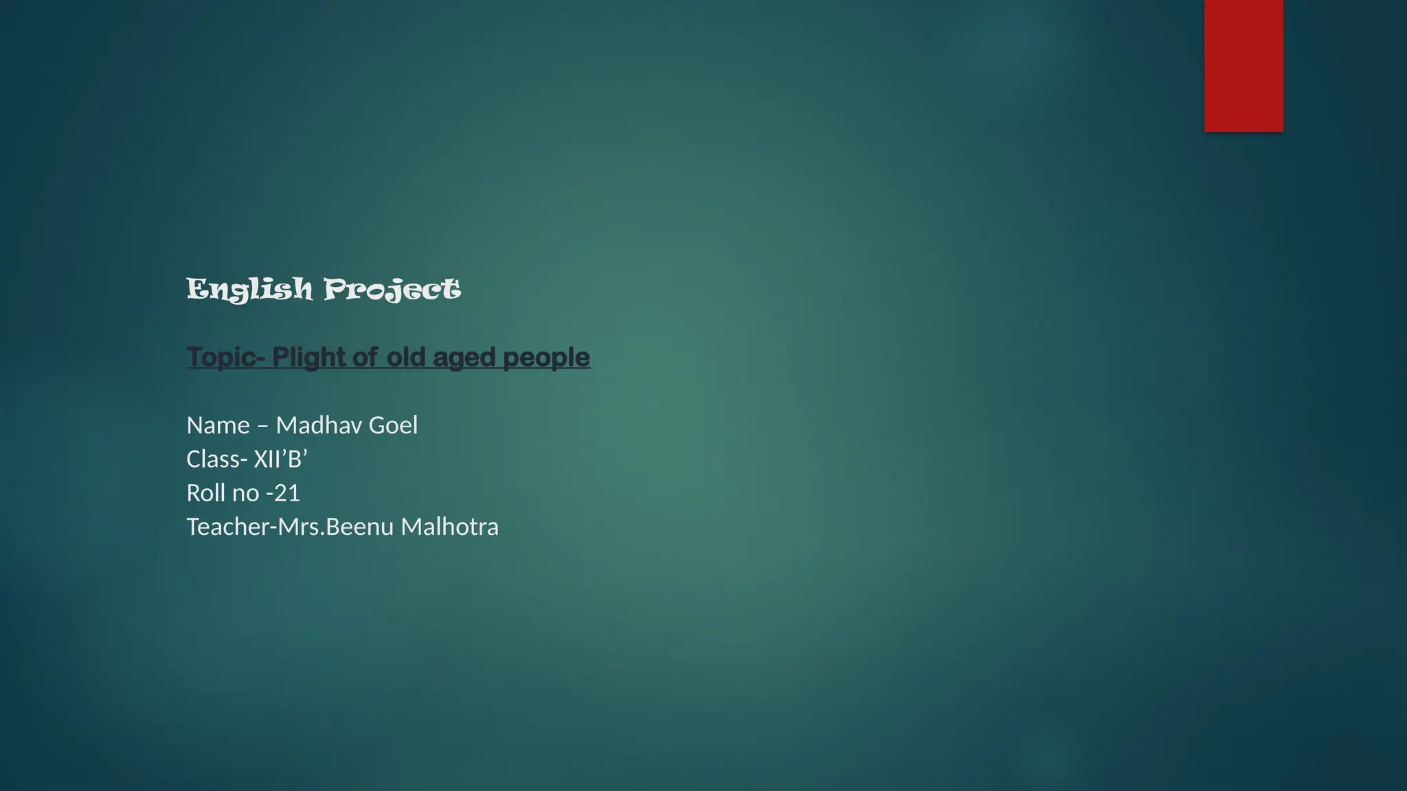 English Project.pptx topic plight of old people in our life and our ...