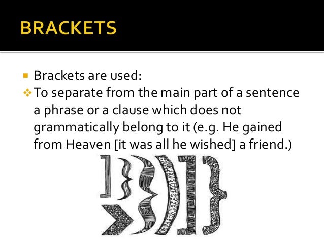 Brackets, Hyphens and Dashes.