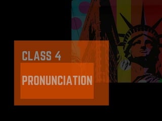 English pronunciation class 4