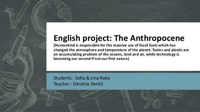The Anthropocene - 