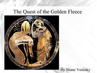 The Quest of the Golden Fleece ,[object Object]
