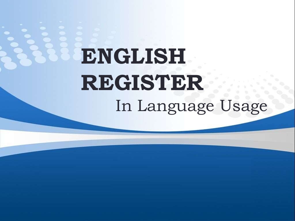 Types Of Language Registers