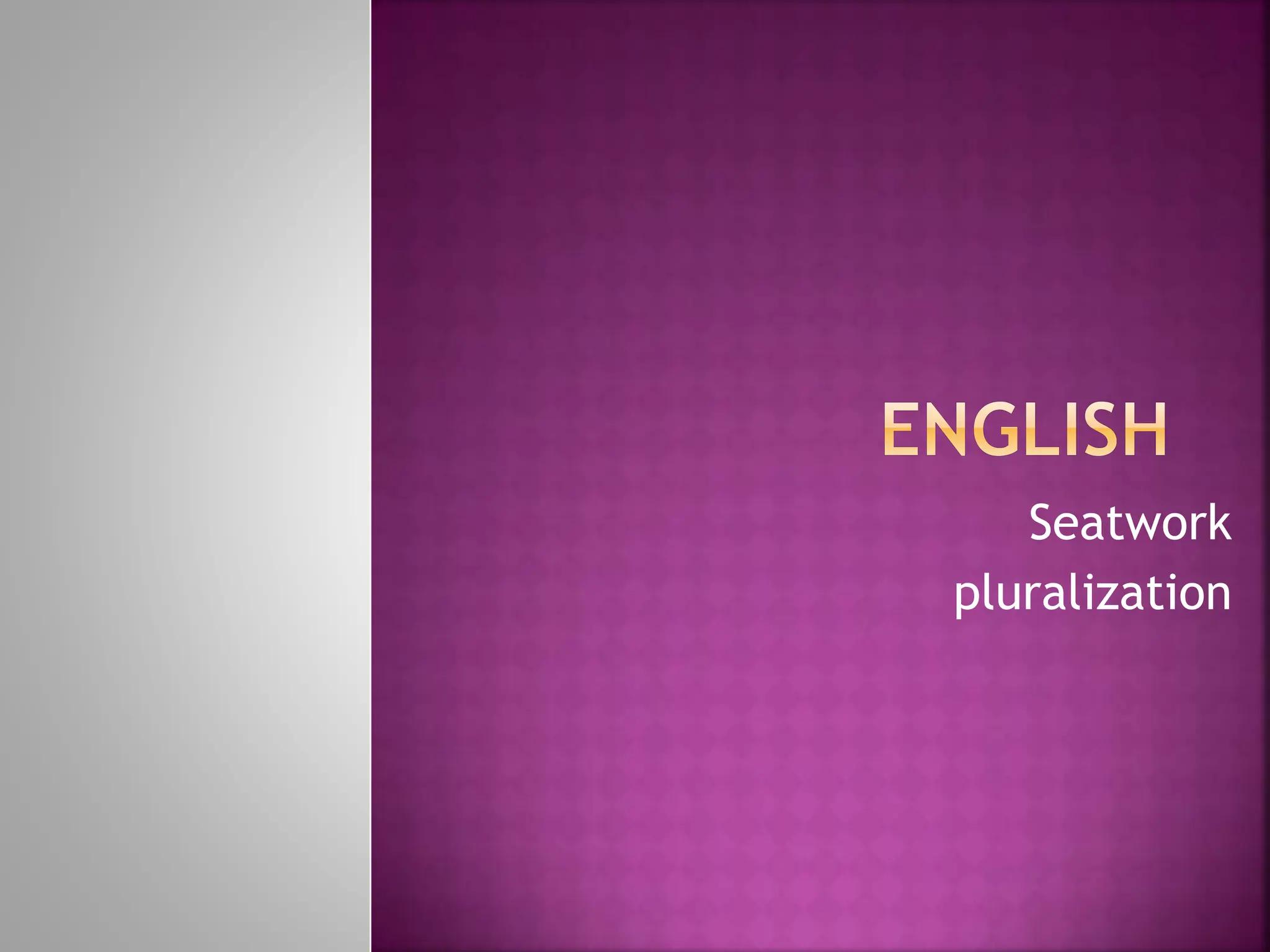 english seatwork about pluralizatio seatworkn | PPT