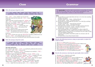 30 31

GrammarCloze
A The apostrophe is used to show possession or ownership. It avoids
the over-use of the word “of” or ...