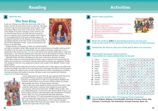 40 41

Reading
The Sun King
Activities
A Read the text.
A Answer these questions.
In the era of King Louis XIV (who lived...