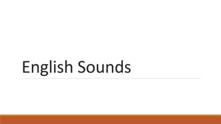 English Sounds
 