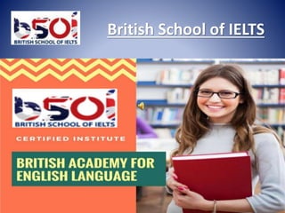 British School of IELTS
 