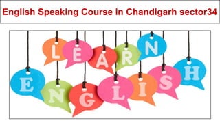 English Speaking Course in Chandigarh sector34
 