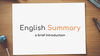 English Summary
a brief introduction
 
