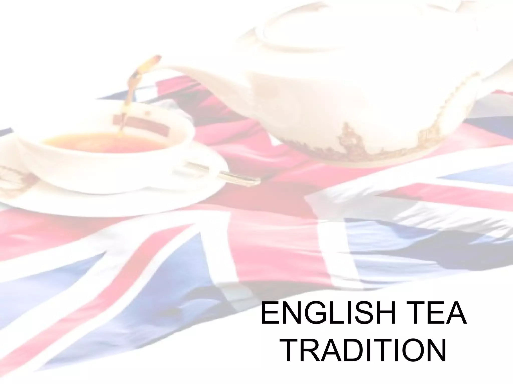 English tea tradition PPT