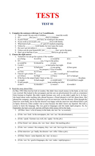 TESTS
                                         TEST 01

1. Complete the sentences with type 1 or 2 conditionals.
     1. T...