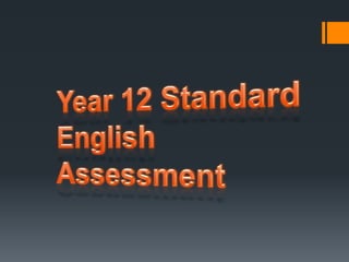 Year 12 Standard English Assessment 