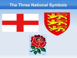 The Three National Symbols
 