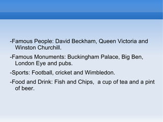 When people think of Britain they often think of: people drinking tea,  