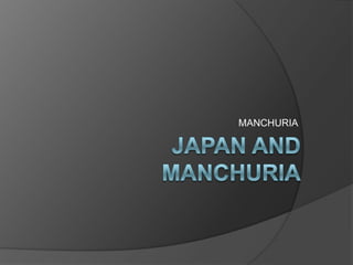 MANCHURIA Japan And Manchuria 