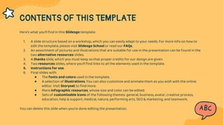 CONTENTS OF THIS TEMPLATE
Here’s what you’ll find in this Slidesgo template:
1. A slide structure based on a workshop, whi...