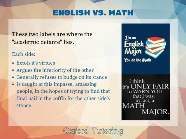 English vs. math the state of the academic detanete
