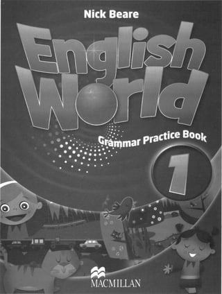 English world 1_-_grammar_practice_book