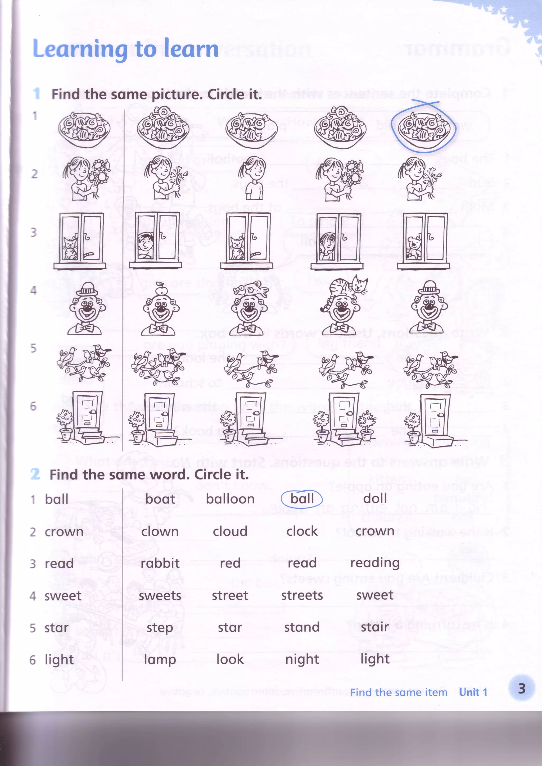 to leorn
Findthe sqmepicture.Circleit.
Findthe sq
Leorning
@
ffi
@
g
w
@
ffi
@
ff
w
ffi
@
ffi
@
ffi
w
ffi
@
ffi
@
g
w
ffi
@
ffi
@^a
g
w
ffi
doll
crown
reoding
sweet
stoir
light
Findthe sqmeitem Unitt
t boll
2 crown
3 reod
4 sweet
5 stor
5light
me word.
boot
clown
robbit
sweets
step
lomp
Circleit.
bolloon
cloud
red
street
stor
look
@
clock
reod
streets
stond
night
 