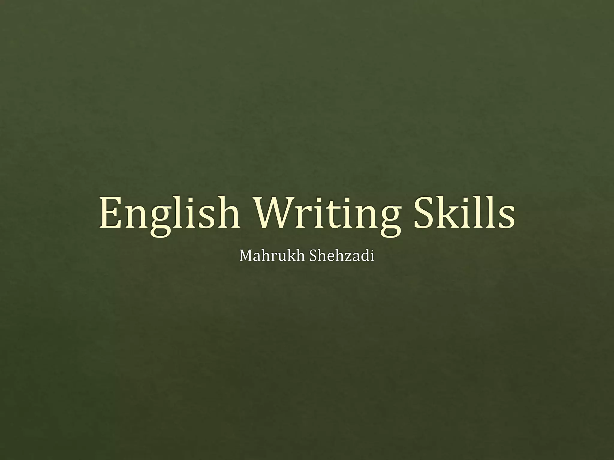 English writing skills | PPTX