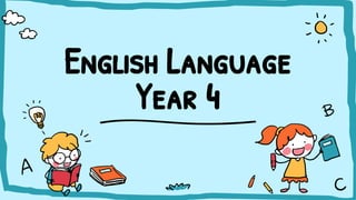 English Language
Year 4
 