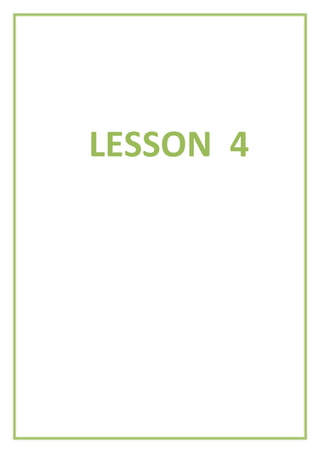 LESSON 4
 