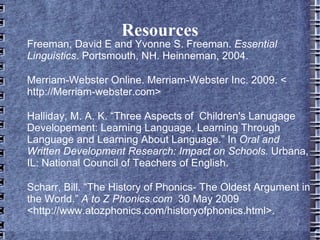 First Language Acquisition: History Skinner and Behavioris m: all learning is a process of stimulus and response  