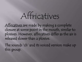 Affricatives Examples Phonetics | PPTX