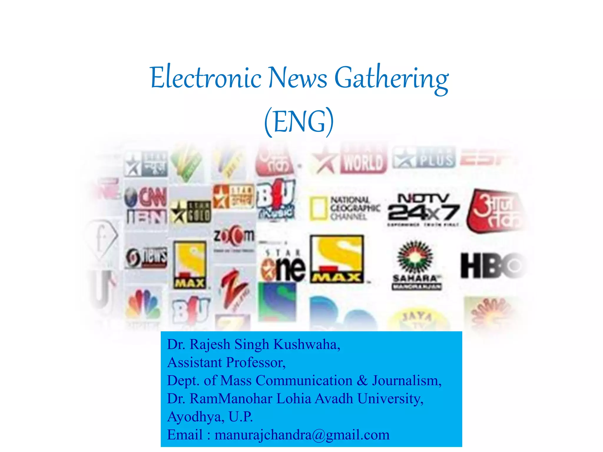 Electronic News Gathering | PPSX | Email | Internet