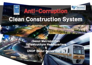 Seoul Metropolitan
Infrastructure Headquarters
&
UNDP Seoul Policy Centre
 