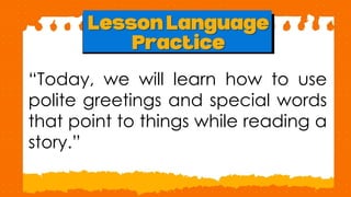 Learning Polite Expressions and Demonstrative Pronouns through Igorot ...