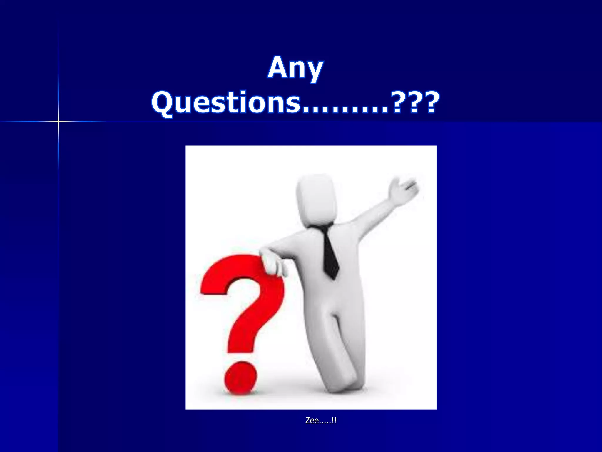 Zee.....!!
 