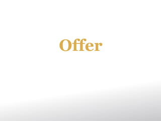 Offer
 