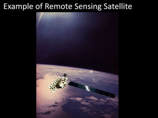 Example of Remote Sensing Satellite

 