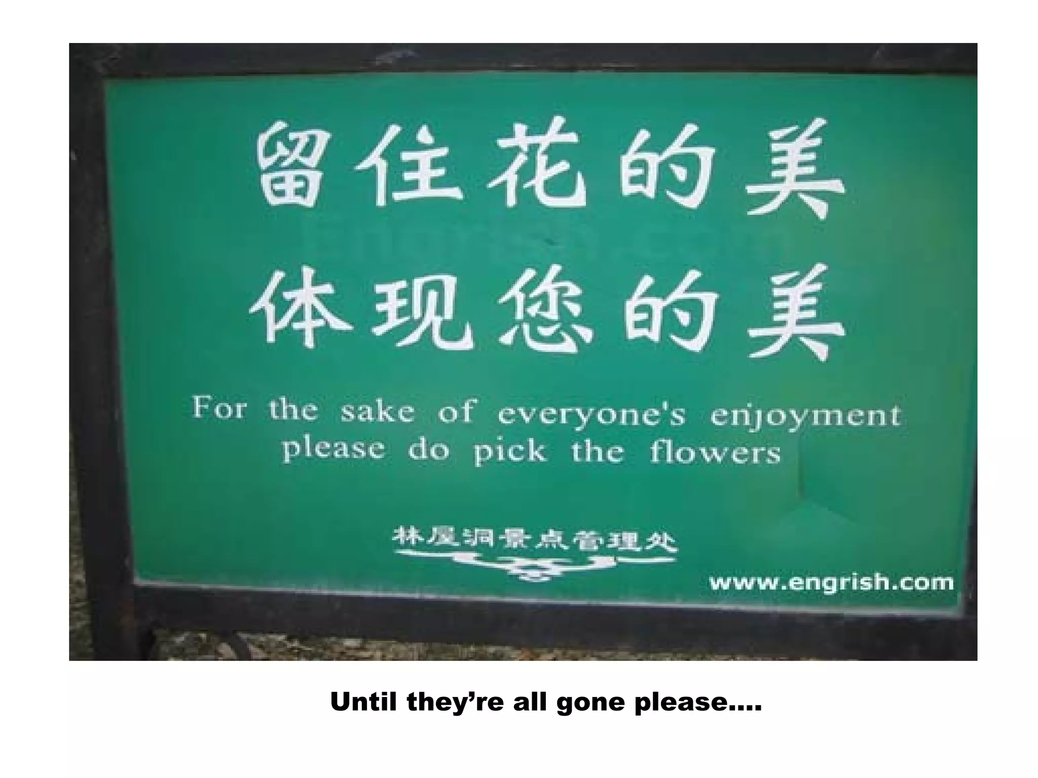 Until they’re all gone please….
 