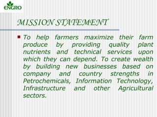 MISSION STATEMENT
   To help farmers maximize their farm
    produce by providing quality plant
    nutrients and technic...