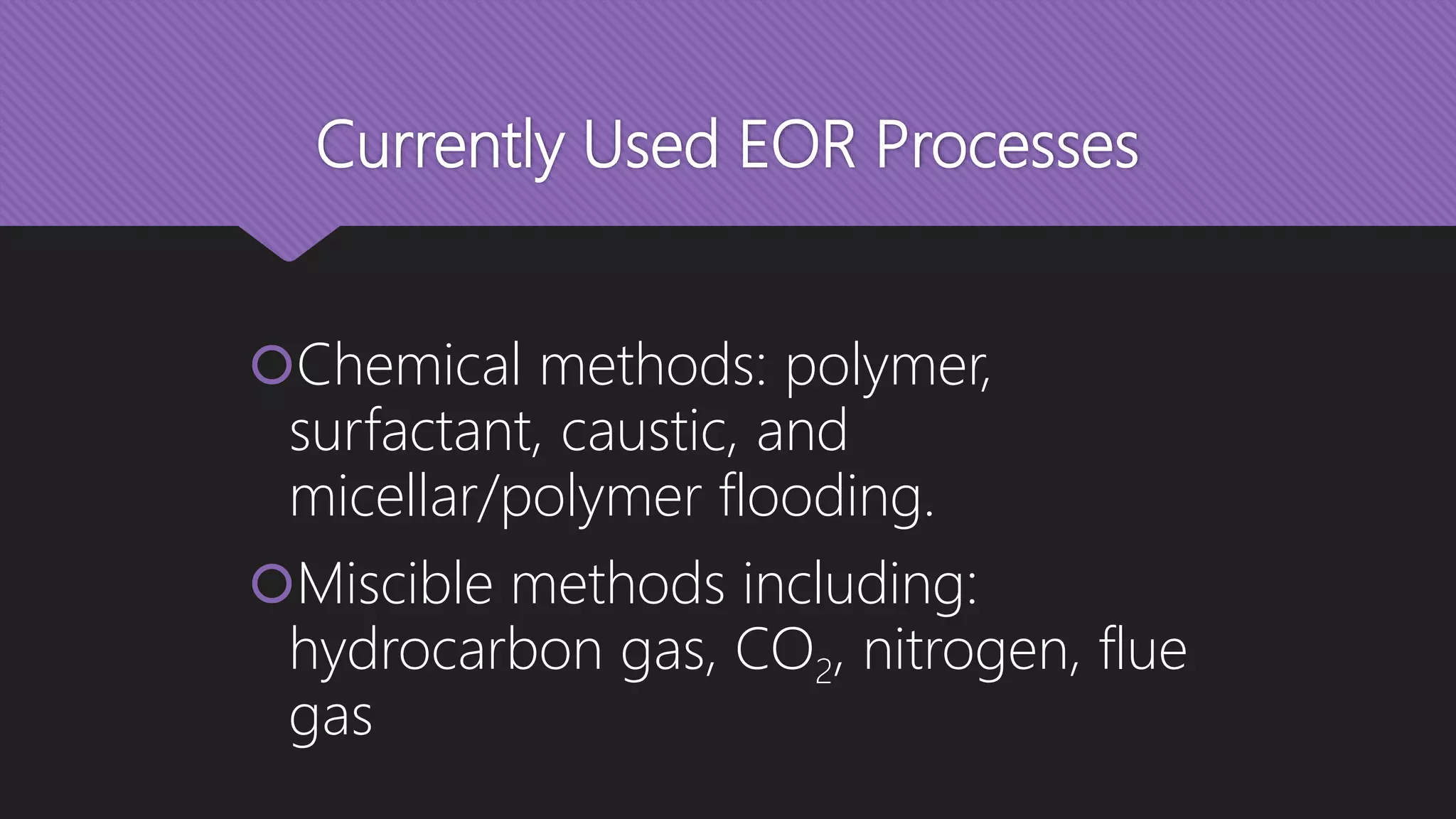 Enhached oil recovery EOR | PPTX