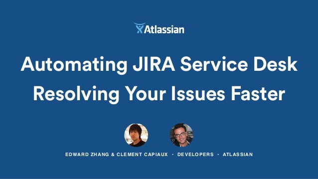 Automating Jira Service Desk Resolving Your Issues Faster