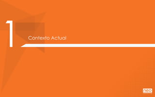 1 Contexto Actual
 