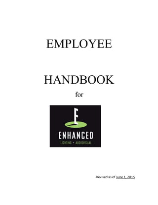 EMPLOYEE
HANDBOOK
for
Revised as of June 1, 2015
 