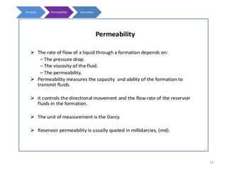 Porosity Permeability Saturation
13
 