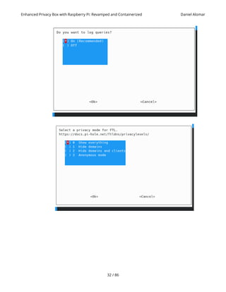 Enhanced Privacy Box with Raspberry Pi: Revamped and Containerized Daniel Alomar
32 / 86
 