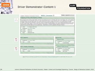 DriverDemonstrator–Content-1<br />Lecture: Enhanced Publications @ Utrecht University | Master: Content and Knowledge Engi...