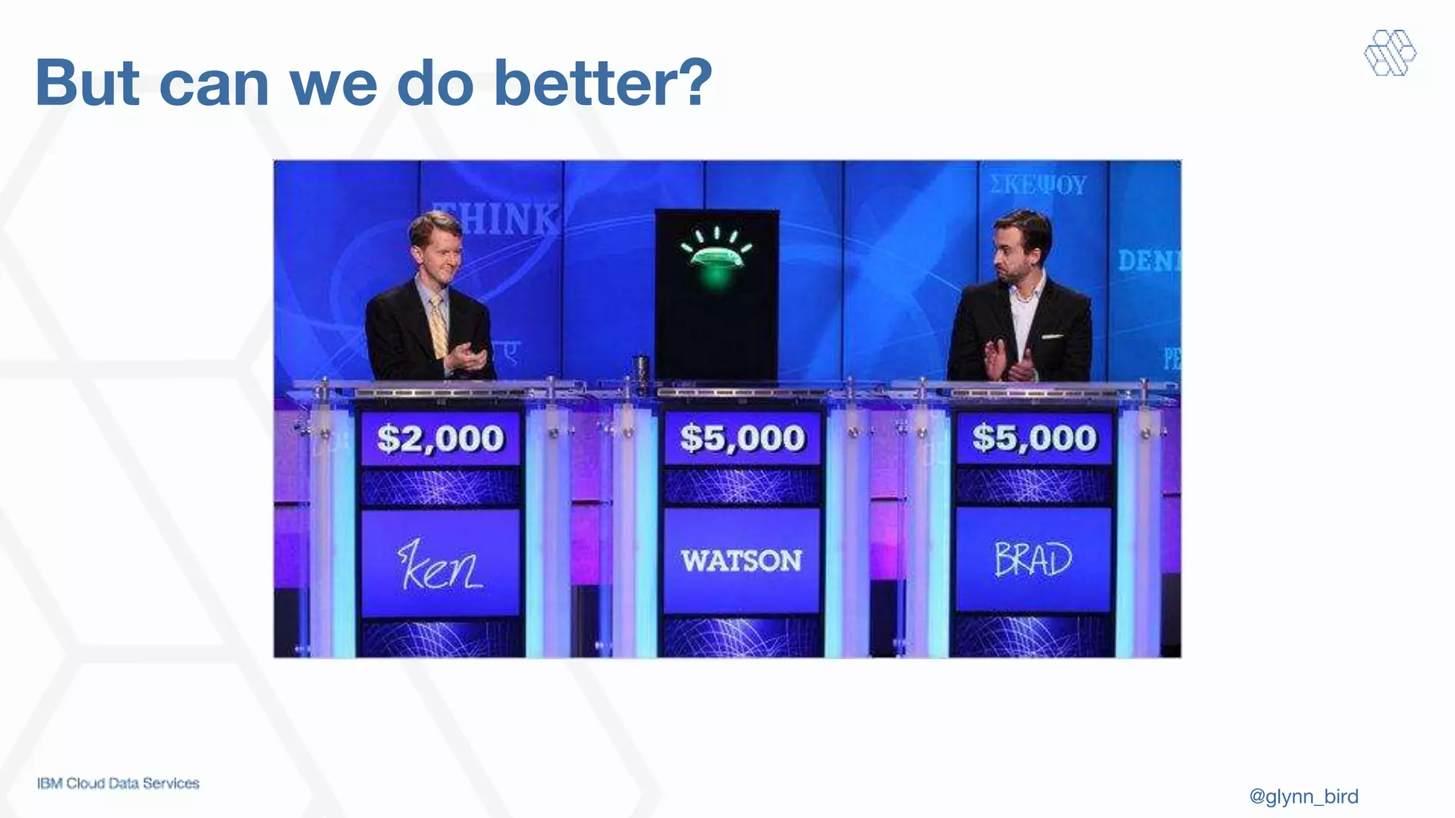 @glynn_bird
But can we do better?
 