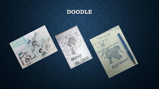 DOODLE
 