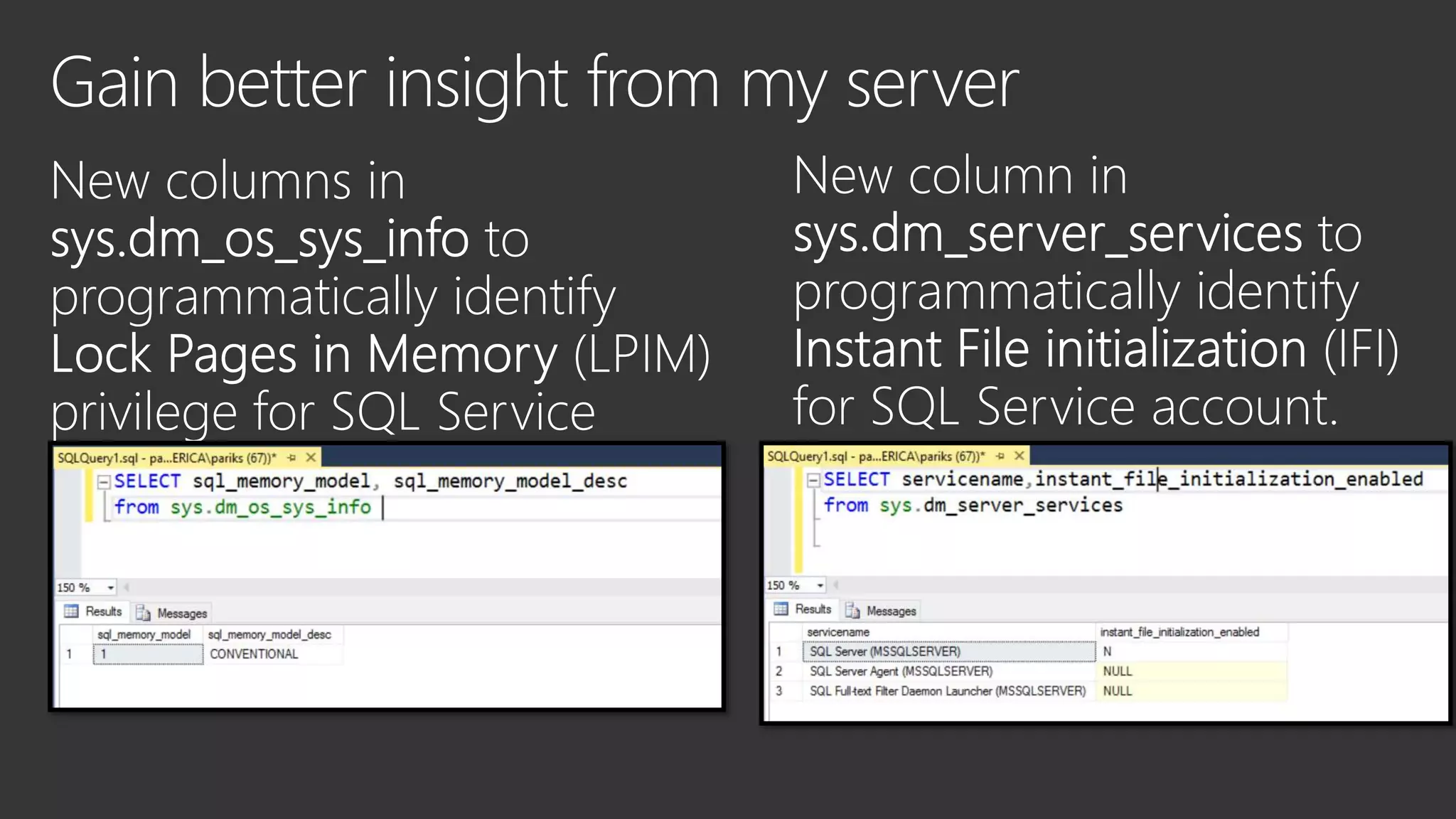 1 = Conventional Memory Model
2 = Lock Pages in Memory
3 = Large Pages in Memory
 