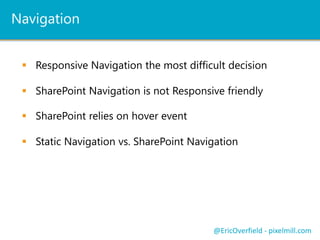 Planning For
Responsive Design
@EricOverfield - pixelmill.com
 