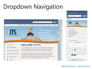 Mobile First
Information Architecture
Content Rollups
Search Driven Content
Content is King
@EricOverfield - pixelmill.com
 