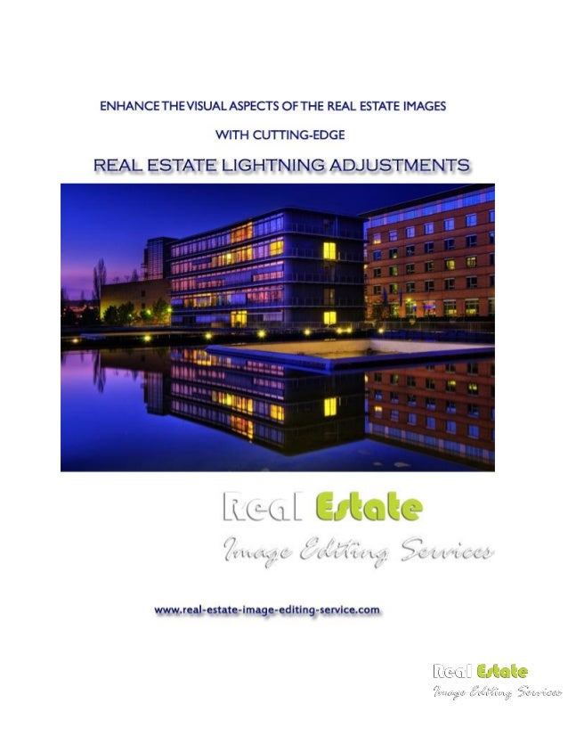 Enhance the visual aspects of the real estate images with cutting edge