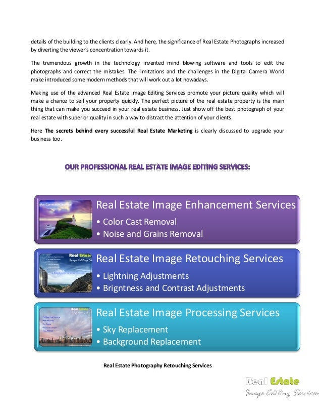 Enhance the visual aspects of the real estate images with cutting edge